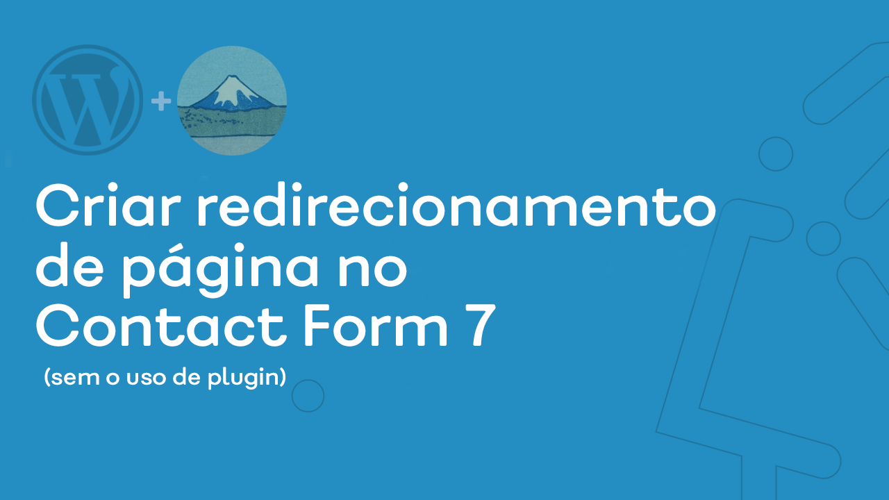 Criar redirecionamento de página no Contact Form 7